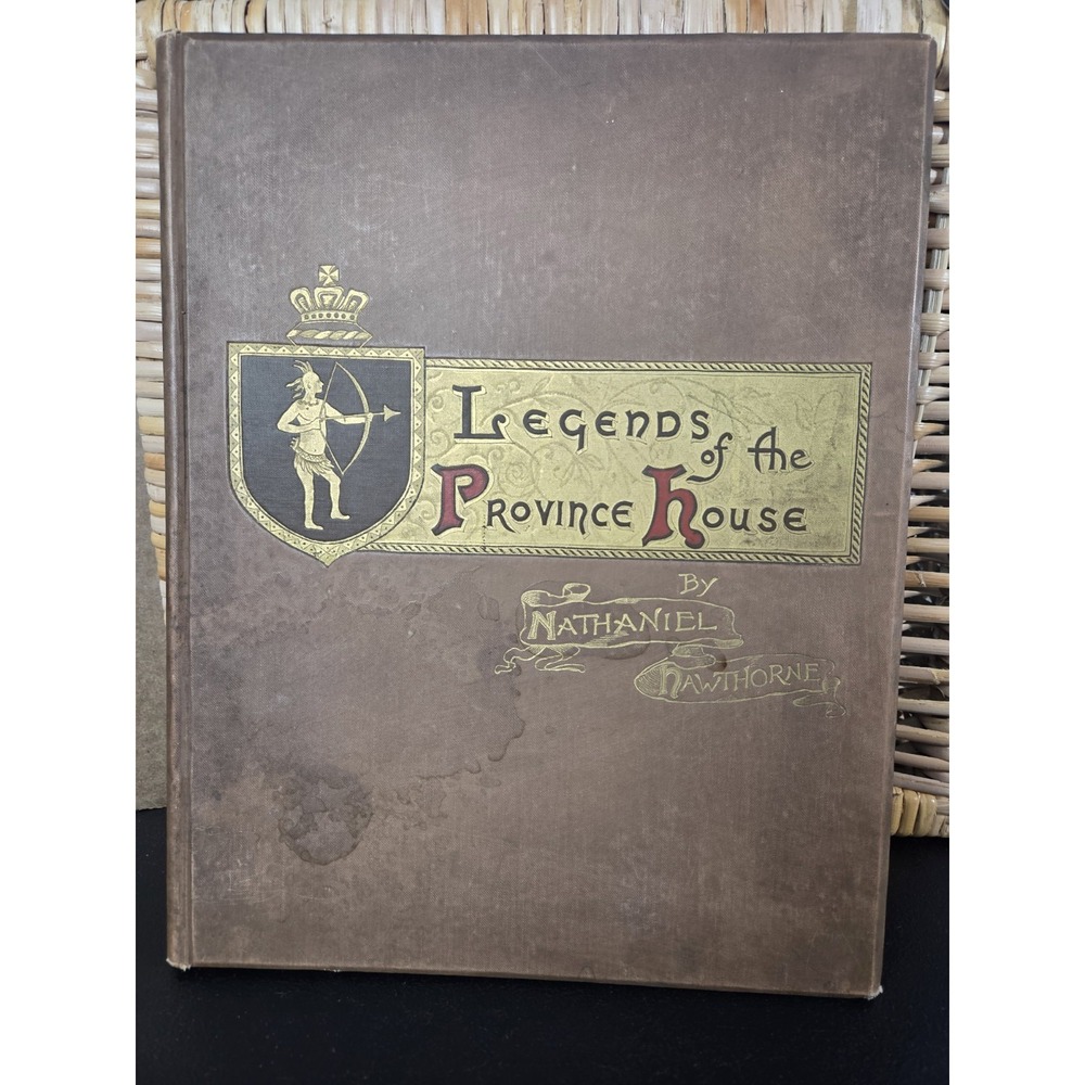 1890 NATHANIEL HAWTHORNE Legends of the Province House Frank Merrill Illust Book